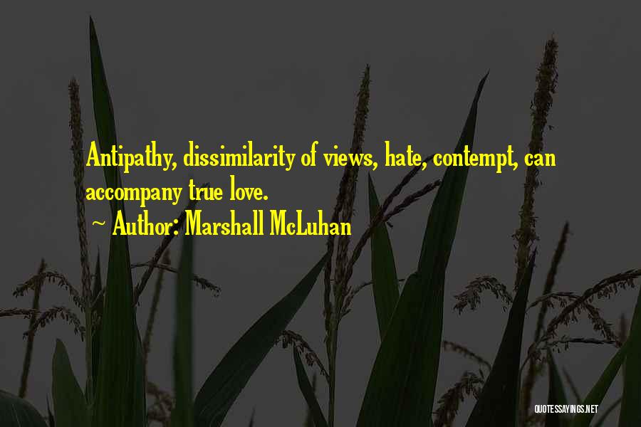 Love Contempt Quotes By Marshall McLuhan