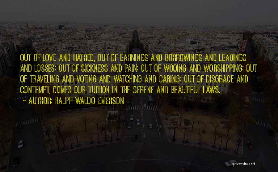 Love Contempt Quotes By Ralph Waldo Emerson