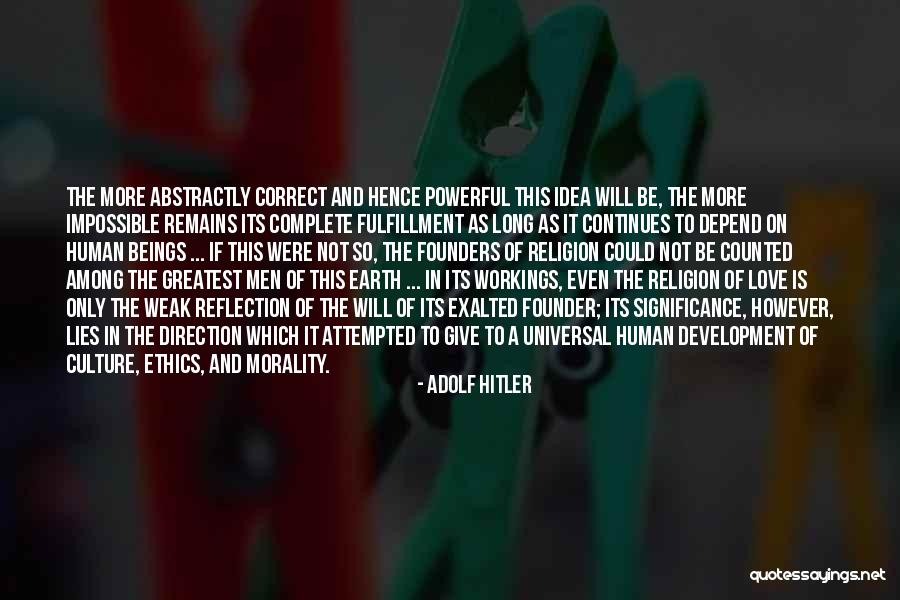 Love Continues Quotes By Adolf Hitler Love Continues Quotes By Adolf Hitler