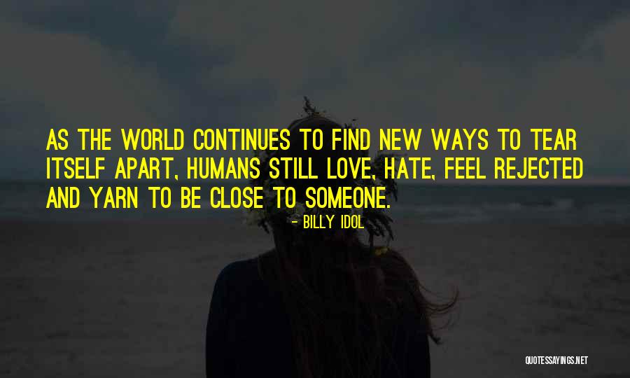 Love Continues Quotes By Billy Idol Love Continues Quotes By Billy Idol