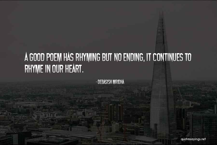 Love Continues Quotes By Debasish Mridha Love Continues Quotes By Debasish Mridha