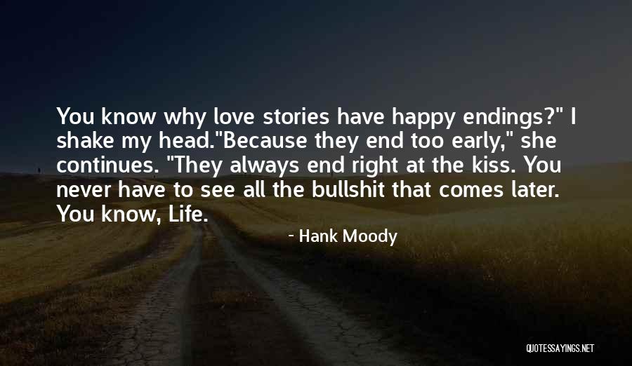 Love Continues Quotes By Hank Moody Love Continues Quotes By Hank Moody