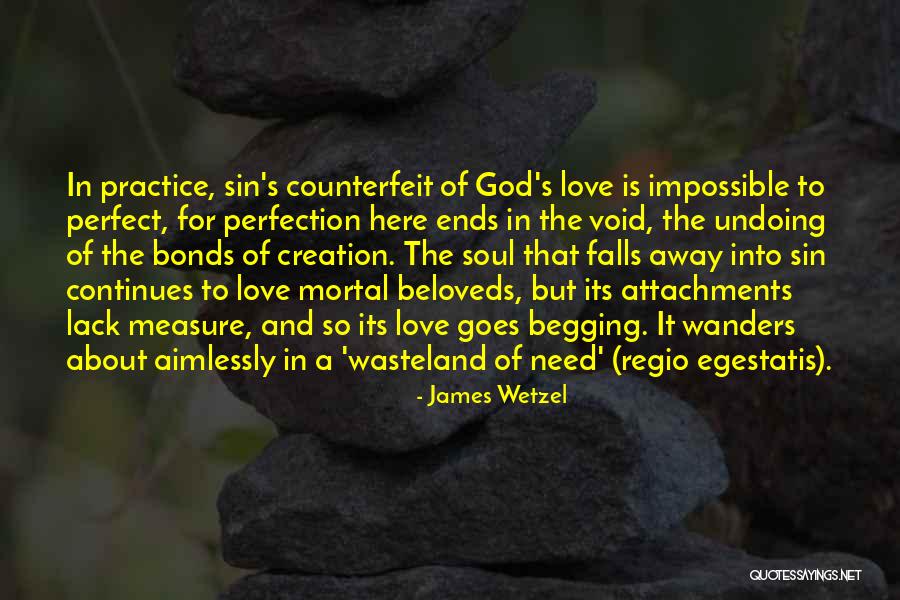 Love Continues Quotes By James Wetzel Love Continues Quotes By James Wetzel