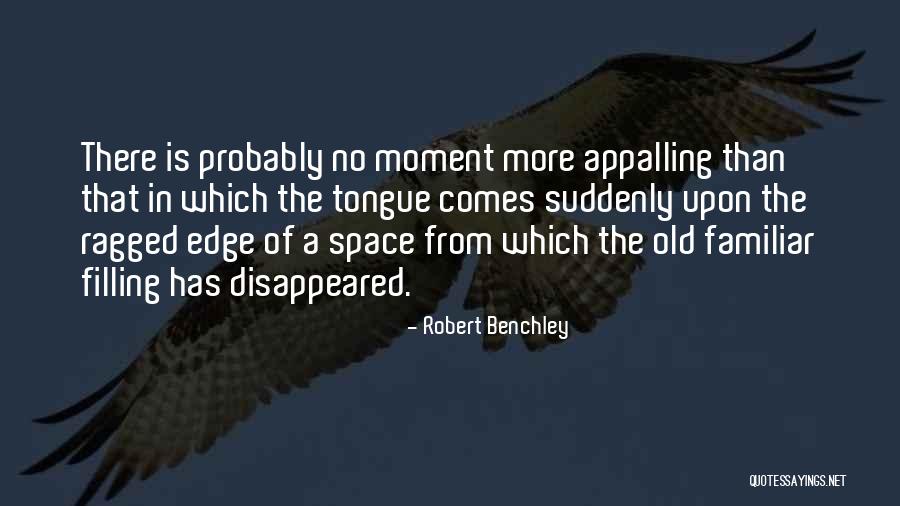 Love Continuing After Death Quotes By Robert Benchley Love Continuing After Death Quotes By Robert Benchley