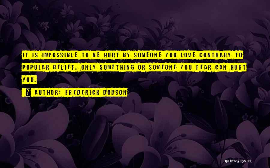 Love Contrary Quotes By Frederick Dodson