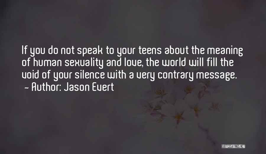 Love Contrary Quotes By Jason Evert