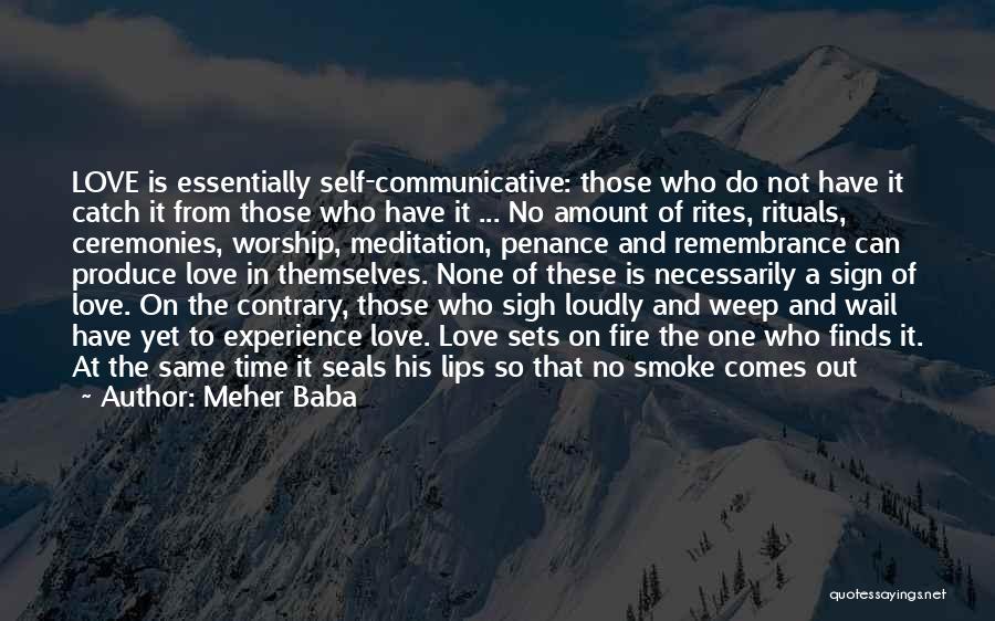 Love Contrary Quotes By Meher Baba