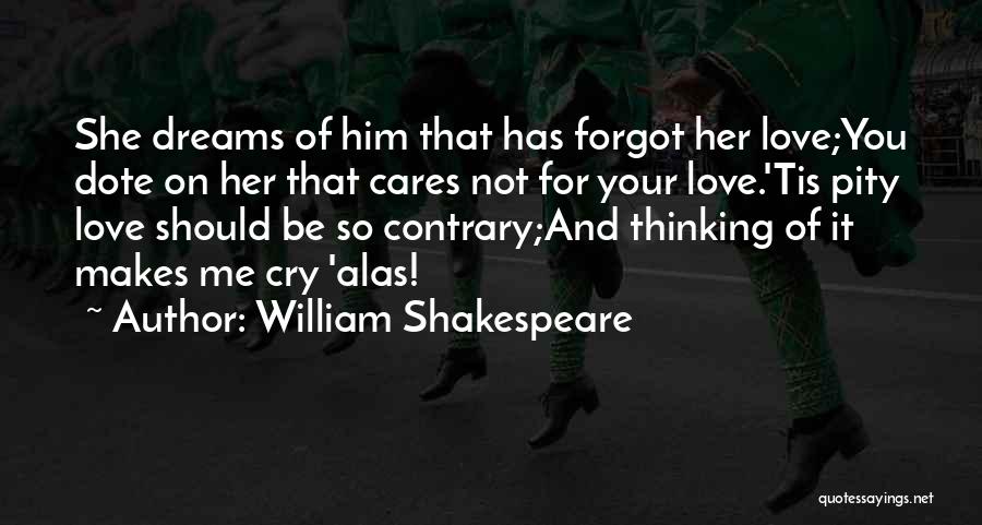 Love Contrary Quotes By William Shakespeare