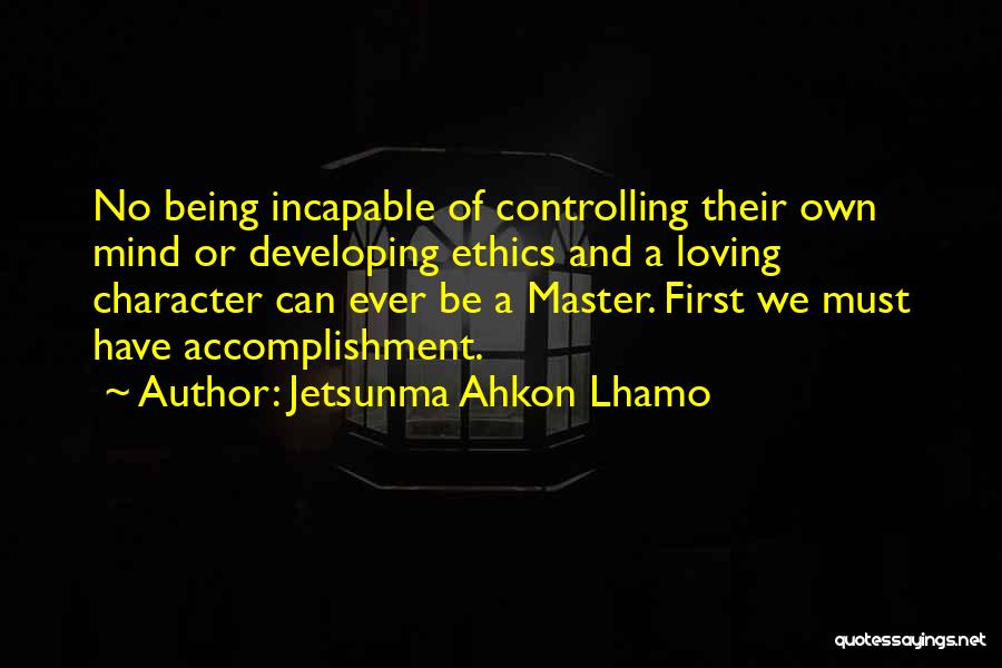 Love Controlling Quotes By Jetsunma Ahkon Lhamo