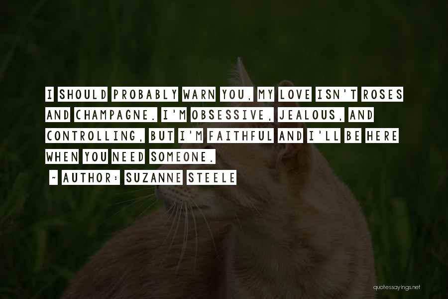 Love Controlling Quotes By Suzanne Steele