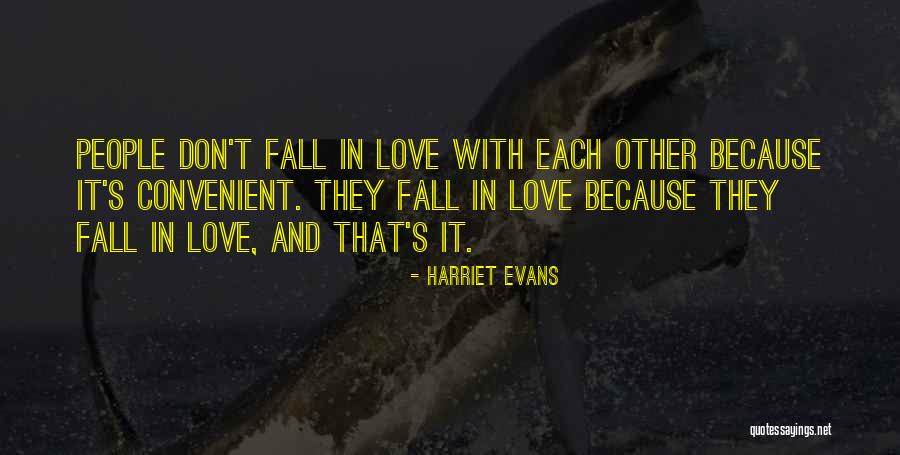 Love Convenient Quotes By Harriet Evans Love Convenient Quotes By Harriet Evans