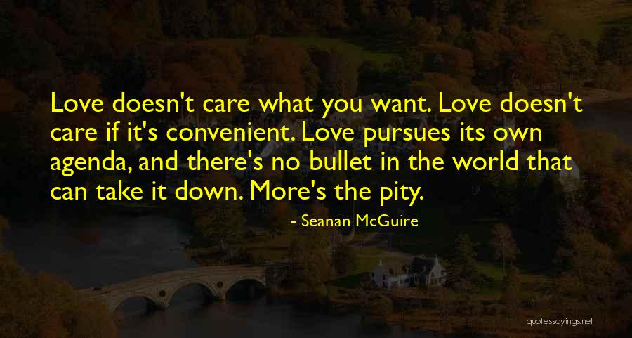 Love Convenient Quotes By Seanan McGuire Love Convenient Quotes By Seanan McGuire