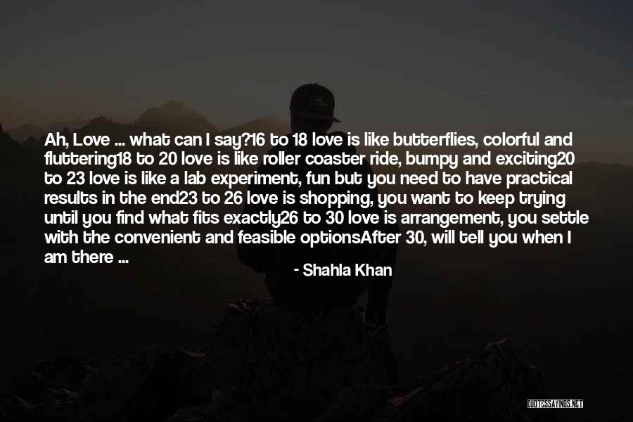 Love Convenient Quotes By Shahla Khan Love Convenient Quotes By Shahla Khan