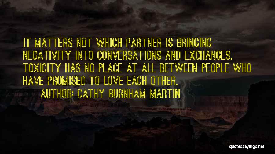 Love Conversations Quotes By Cathy Burnham Martin