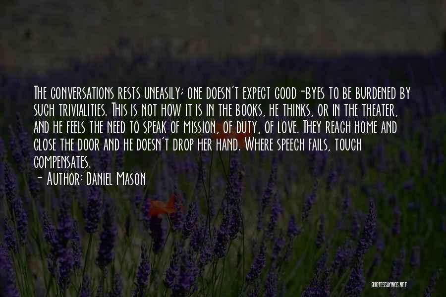 Love Conversations Quotes By Daniel Mason