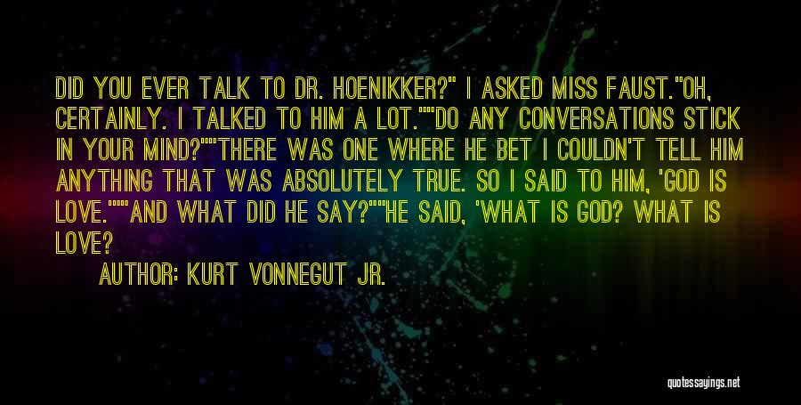 Love Conversations Quotes By Kurt Vonnegut Jr.