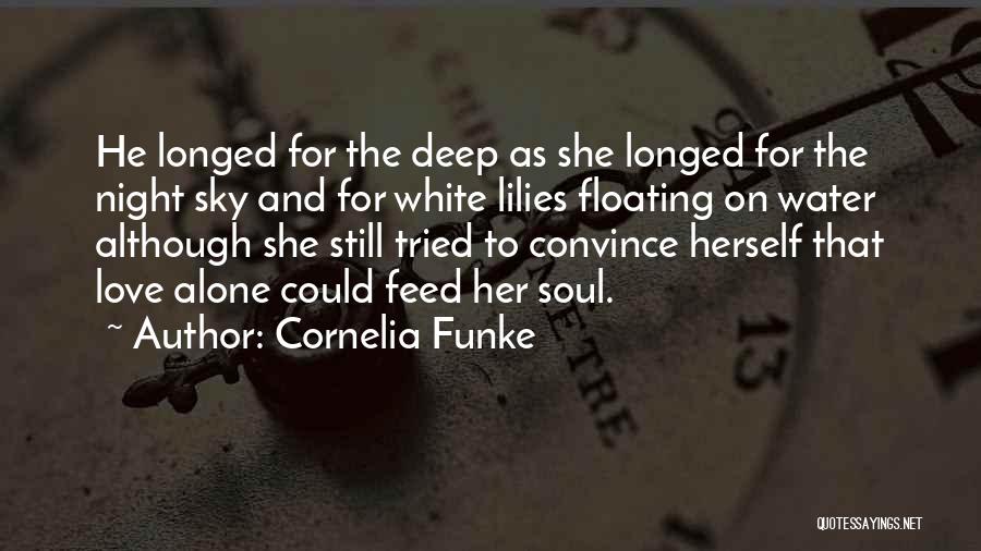 Love Convince Quotes By Cornelia Funke