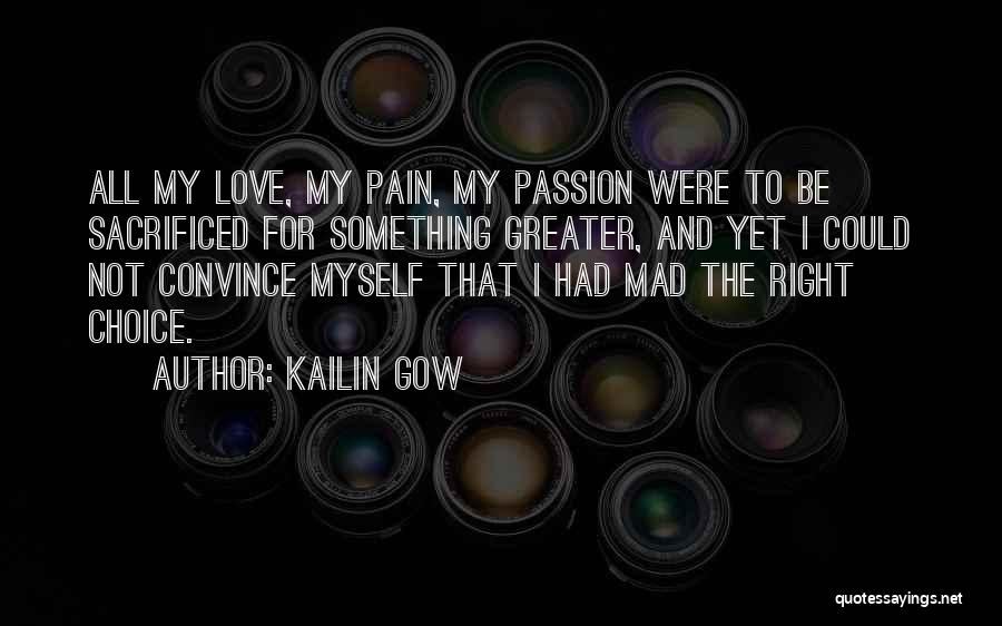 Love Convince Quotes By Kailin Gow