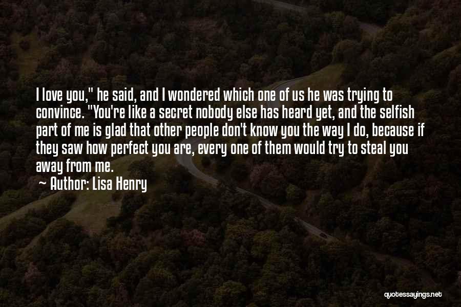 Love Convince Quotes By Lisa Henry