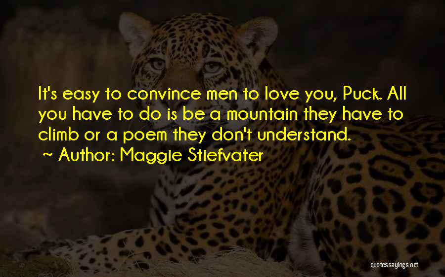 Love Convince Quotes By Maggie Stiefvater