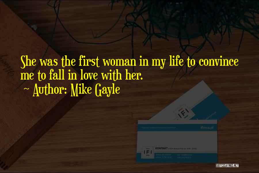 Love Convince Quotes By Mike Gayle