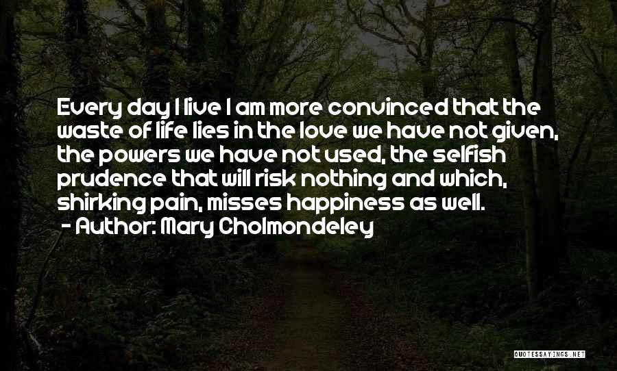 Love Convinced Quotes By Mary Cholmondeley