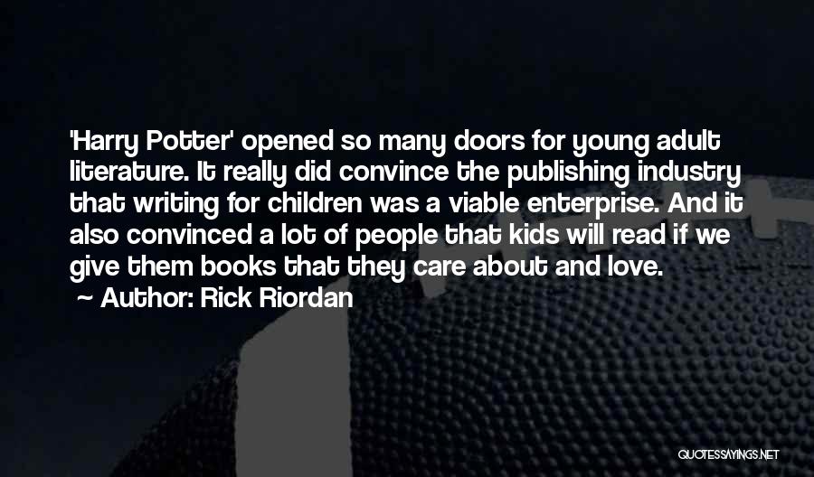 Love Convinced Quotes By Rick Riordan