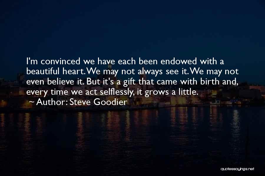 Love Convinced Quotes By Steve Goodier