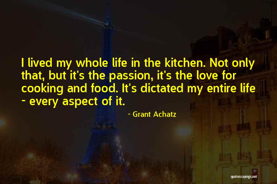 Love Cooking Quotes By Grant Achatz