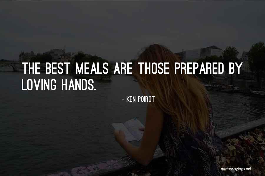 Love Cooking Quotes By Ken Poirot