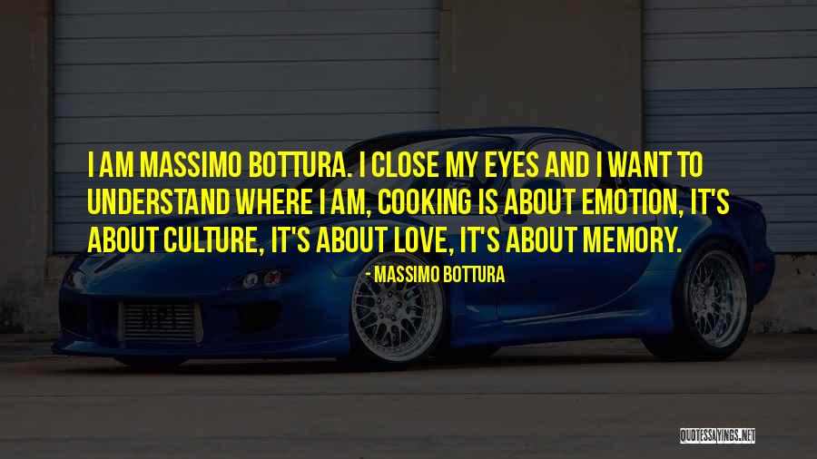 Love Cooking Quotes By Massimo Bottura