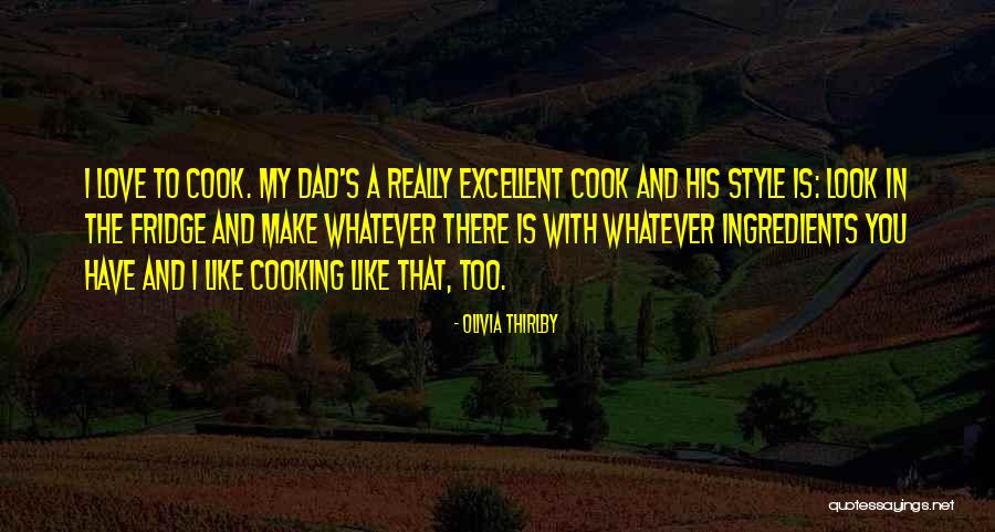 Love Cooking Quotes By Olivia Thirlby