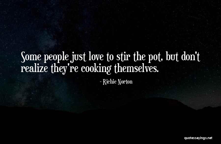 Love Cooking Quotes By Richie Norton