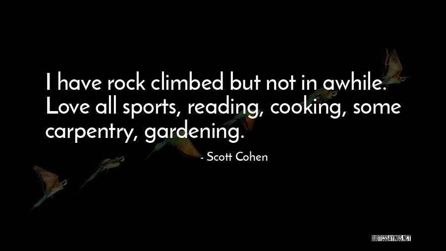 Love Cooking Quotes By Scott Cohen