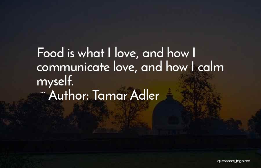 Love Cooking Quotes By Tamar Adler