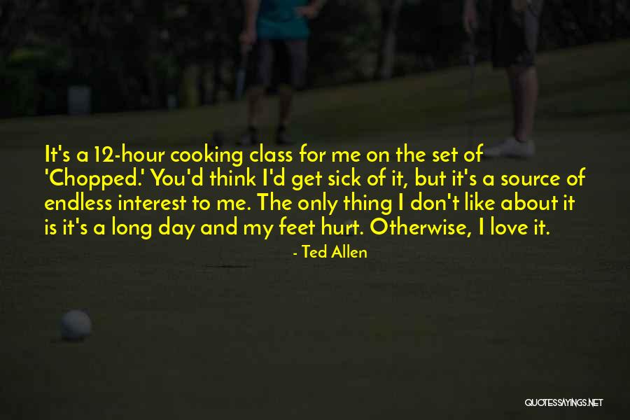 Love Cooking Quotes By Ted Allen