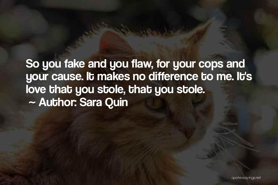 Love Cops Quotes By Sara Quin