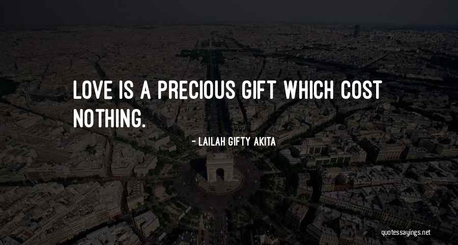 Love Cost Nothing Quotes By Lailah Gifty Akita Love Cost Nothing Quotes By Lailah Gifty Akita