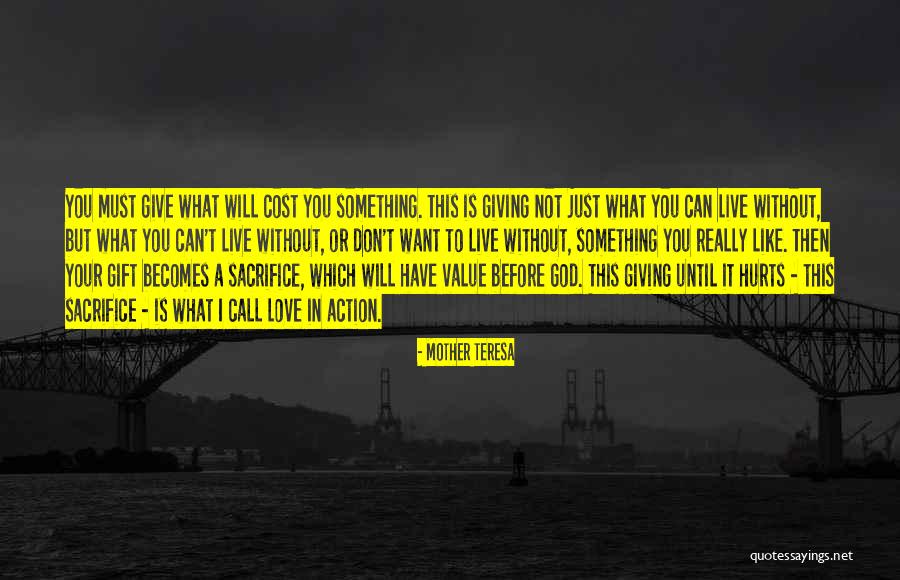 Love Cost Nothing Quotes By Mother Teresa Love Cost Nothing Quotes By Mother Teresa