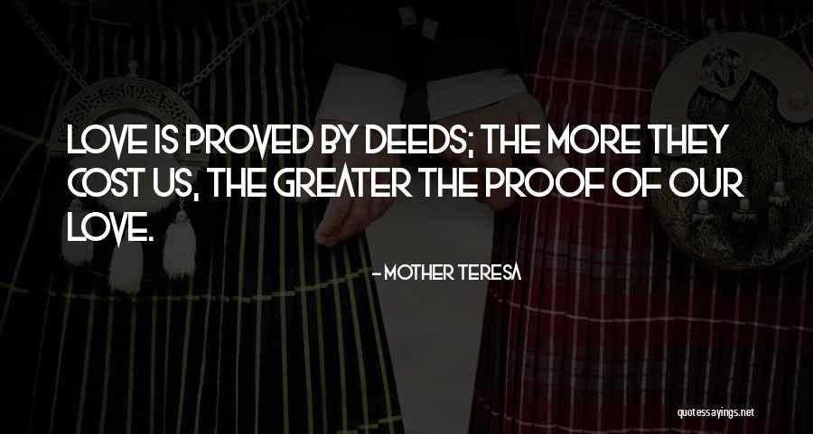 Love Cost Nothing Quotes By Mother Teresa Love Cost Nothing Quotes By Mother Teresa