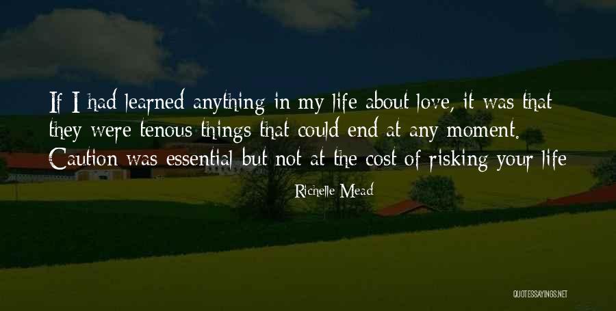 Love Cost Nothing Quotes By Richelle Mead Love Cost Nothing Quotes By Richelle Mead