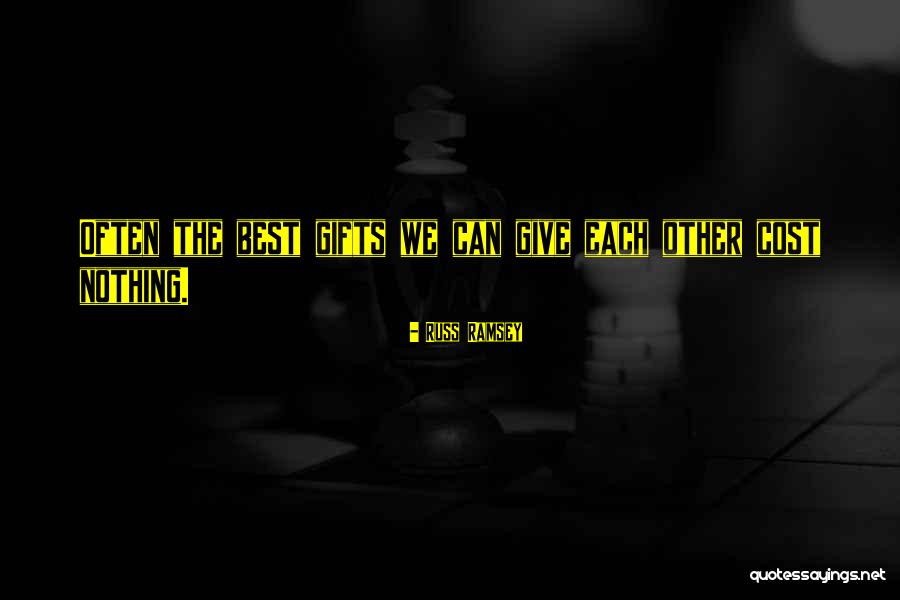 Love Cost Nothing Quotes By Russ Ramsey Love Cost Nothing Quotes By Russ Ramsey
