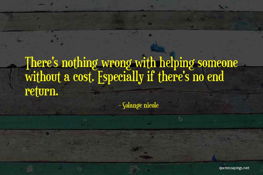 Love Cost Nothing Quotes By Solange Nicole Love Cost Nothing Quotes By Solange Nicole