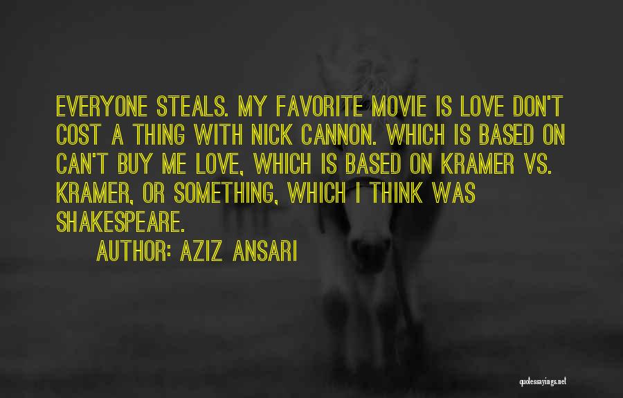 Love Cost Quotes By Aziz Ansari