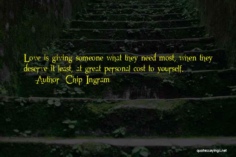 Love Cost Quotes By Chip Ingram