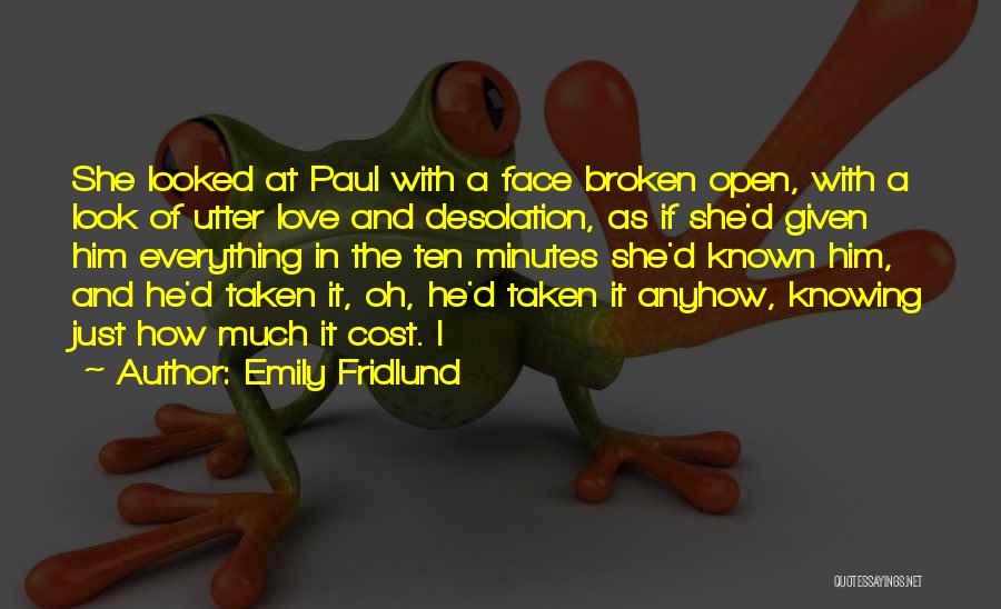 Love Cost Quotes By Emily Fridlund