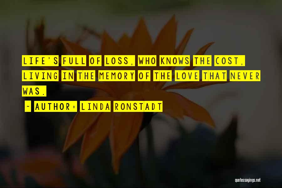 Love Cost Quotes By Linda Ronstadt