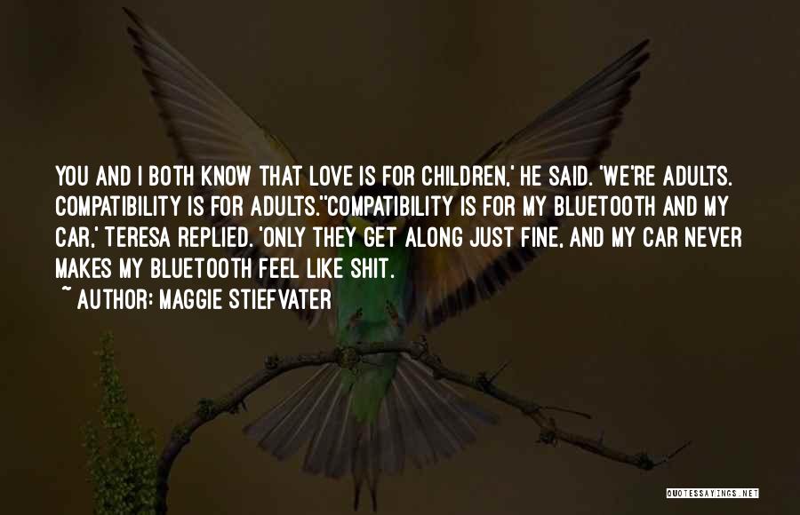 Love Couple Fight Quotes By Maggie Stiefvater