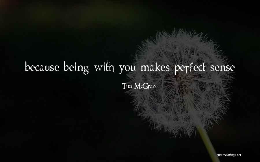 Love Couples With Quotes By Tim McGraw Love Couples With Quotes By Tim McGraw