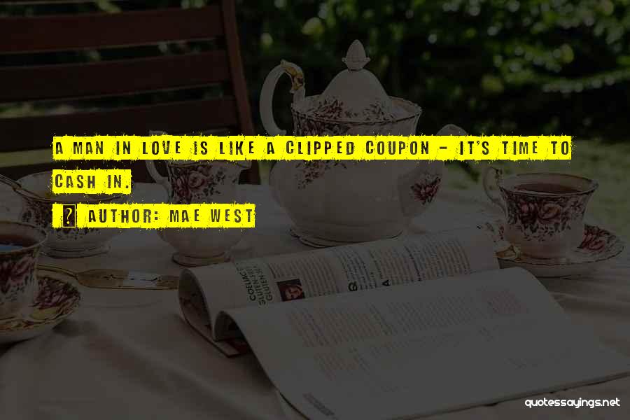 Love Coupon Quotes By Mae West